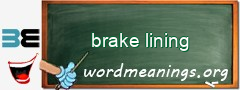 WordMeaning blackboard for brake lining